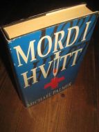 PALMER MICHAEL: MORD I HVITT 1992
