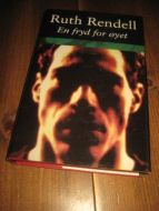 RENDELL RUTH: EN FRYD FOR &Oslash;YET 1999