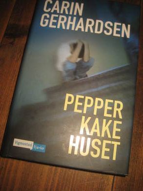 GERHARDSEN CARIN: PEPPER KAKE HUSET 2008