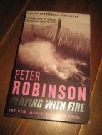 ROBINSON PETER: PLAYING WITH FIRE 2004