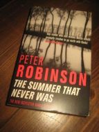 ROBINSON PETER: THE SUMMER THAT NEWER WAS 2003