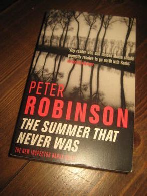 ROBINSON PETER: THE SUMMER THAT NEWER WAS 2003