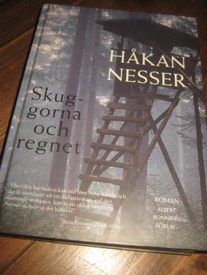 NESSER H&Aring;KAN: SKUGORNA OCH REGNET 2004 Svensk