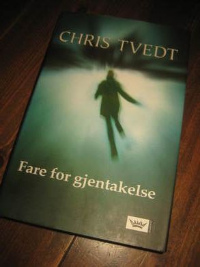 TVEDT CHRIS: FARE FOR GJENTAGELSE 2007
