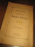 &Oslash;verland: Illustreret Norges Historie Folkeudgaven hefte 13 14 15 1887