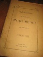 &Oslash;verland: Illustreret Norges Historie Folkeudgaven hefte 19 20 21 1887