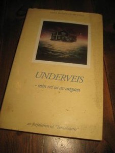 STORFJORD ERNA MYHRE: UNDERVEIS- min vei ut av angsten 1993