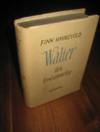 HAVREVOLD FINN: WALTER DEN FREDSOMMELIGE 1947
