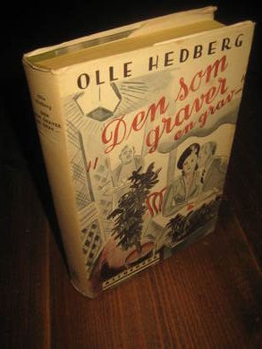 HEDBERG OLLE: Den som graver en grav? 1939