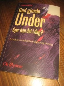 &Oslash;ystese; GUD gjorde under Gj&oslash;r han det i dag? 1992