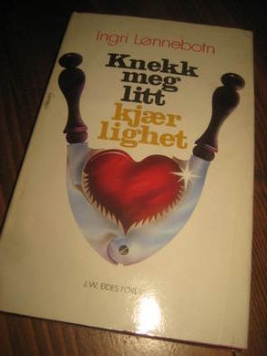 L&oslash;nnebotn: Knekk meg litt Kj&aelig;rlighet 1989