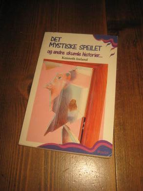 DET MYSTISKE SPEILT og andre skumle historier 1992