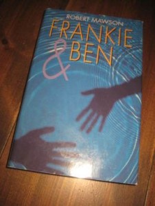 MAWSON ROBERT: FRANKIE & BEN 1999