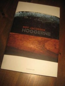 JACOBSEN ROY: HOGGERNE 2005
