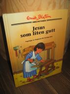 Blyton: Jesus som liten gutt. 1995.