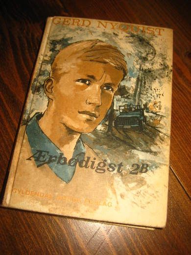 NYQUIST, GERD: Ærbødigst 2B. 1963.
