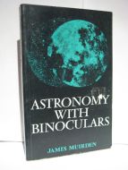 MUIRDEN: ASTRONOMY WITH BINOCULARS. 1976.