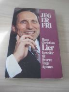 Apenes: JEG ER FRI. Hans Christian Lier forteller . 1981.
