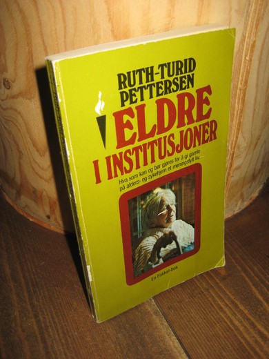PETTERSEN: ELDRE I INSTITUSJON. 1978.