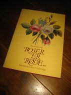 Enerstvedt: ROSER ER RØDE----Minneboken fra 1790 til i dag. 1987.