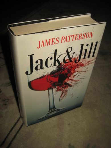 PATTERSON, JAMES: Jack & Jill. 1998.