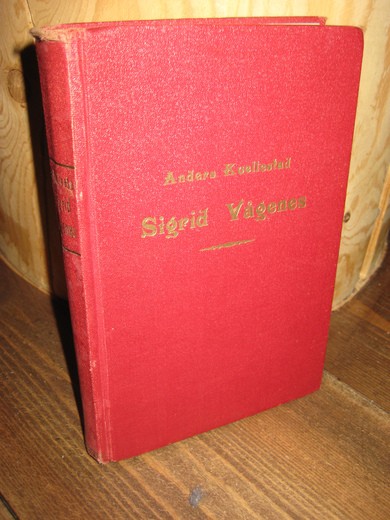 KVELLESTAD: SIGRID VÅGENES. 1934.