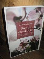 Vaaland: Brev til en minister. Historier om psykisk helse og rus. 2007.