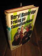 BAINBRIDGE: FRIDAG PÅ FLASKEFABRIKKEN. 1978.