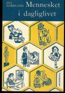 Norland, Eva: Mennesket i dagliglivet. 1963