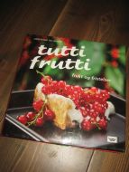 LESTRUP: TUTI FRUTTI. FRUKT OG FRISTELSER. 2007.