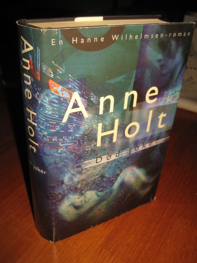 HOLT, ANNE: Død joker. 1999. 