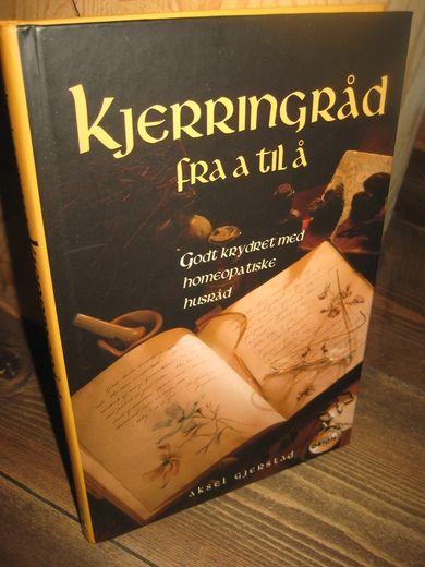Gjerstad Aksel: kjerringråd fra a til å 2007