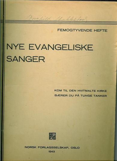 NYE EVANGELISKE SANGE, notehefte fra 1943