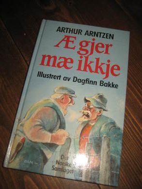 ARNTZEN, ARTHUR: Æ GJER MÆ IKKJE. 1994