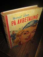 Ravn, Margit: PÅ AVBETALING.1953.