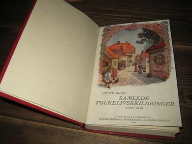 EGGE PETER: SAMLEDE FOLKELIVSSKILDRINGER II 1909