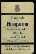 Handbok for HUSQUERNA familjesymaskin klass 12. 1945