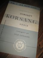 Ungdomskoret                                                   JUBILO'SKORSANG SERIE. NR 1. GÅ MED GUD