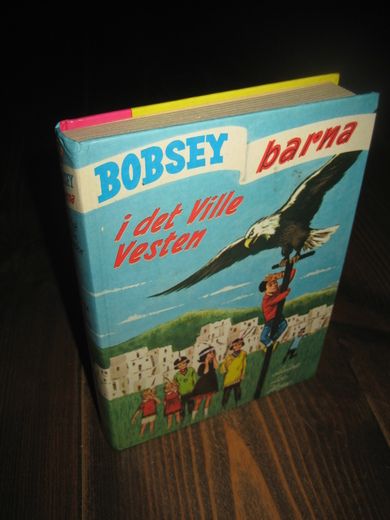 Hope: BOBSEY barna i det Ville Vesten Bok nr 46