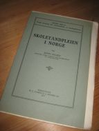 NILSEN: SKOLETANDPLEIEN I NORGE. 1915.