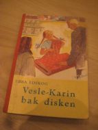 EDSKOG: Vesle Karin bak disken. 1956.