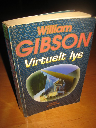 GIBSON: Virtuelt lys. 1995.