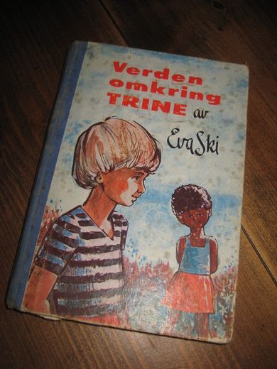 Ski, Eva: Verden omkring Trine. 1961. 