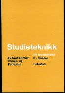 Kvist, Per: Studieteknikk for grunnskolen.             5. skoleår. 1973.