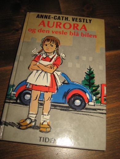 VESTLY ANNE CATH: AURORA og den vesle blå bilen 1981
