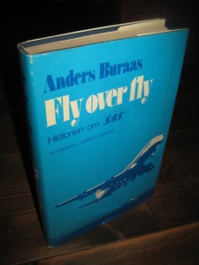 Buraas, Anders: Fly over fly. Historien om SAS. 1972. 