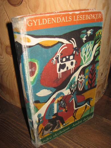 GYLDENDALS LESEBOK, Andre skuleår, Andre delen, 1963.