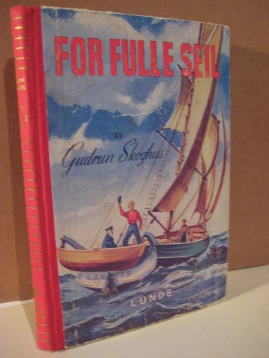 Skoghus: FOR FULLE SEIL. 19053