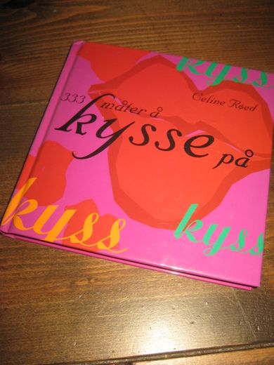 Røed: 333 måter å kysse på. 1999. 