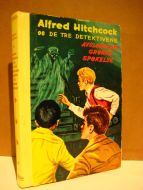 Arthur: Alfred Hitchcock og de tre detektivene avslører det grønne spøkelse. 1965.